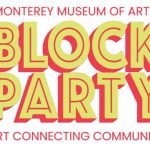 Monterey Museum of Art Block Party event