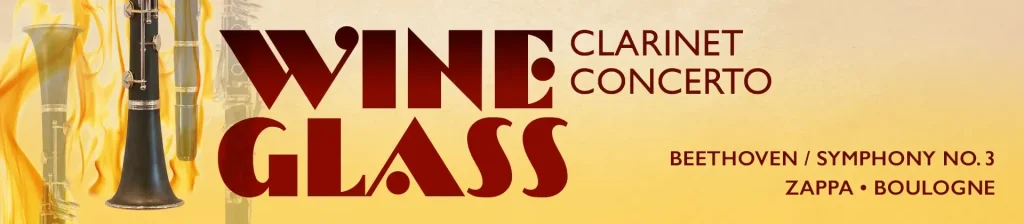 Image of Wineglass Clarinet Concerto + Zappa + Beethoven’s “Eroica” banner with a stylized clarinett
